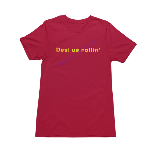 Funny Desi Us Rollin' Pun T-Shirt